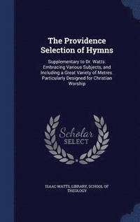 bokomslag The Providence Selection of Hymns