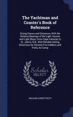 The Yachtman and Coaster's Book of Reference 1