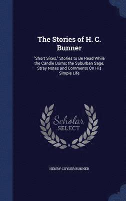 Henry Cuyler Bunner - Stories of H. C. Bunner, Inbunden