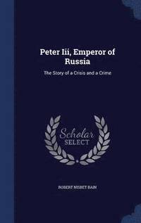 bokomslag Peter Iii, Emperor of Russia