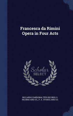 Francesca da Rimini Opera in Four Acts 1