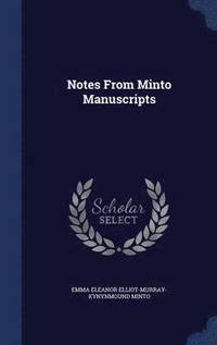 bokomslag Notes From Minto Manuscripts