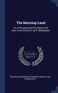 bokomslag The Morning-Land