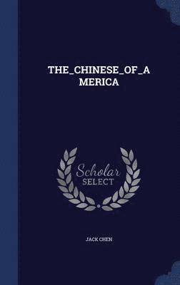 The_chinese_of_america 1