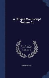 bokomslag A Unique Manuscript Volume 21