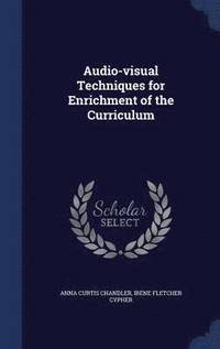 bokomslag Audio-visual Techniques for Enrichment of the Curriculum