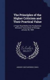 bokomslag The Principles of the Higher Criticism and Their Practical Value