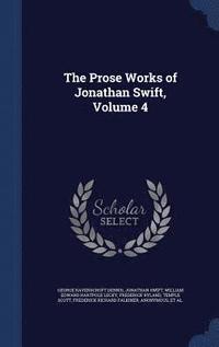 bokomslag The Prose Works of Jonathan Swift, Volume 4