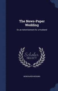 bokomslag The News-Paper Wedding