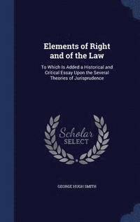 bokomslag Elements of Right and of the Law