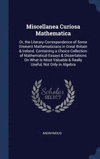bokomslag Miscellanea Curiosa Mathematica