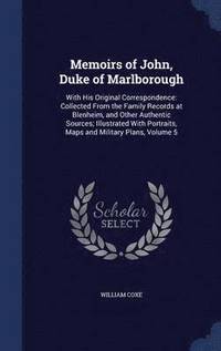 bokomslag Memoirs of John, Duke of Marlborough