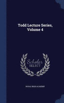 Todd Lecture Series, Volume 4 1