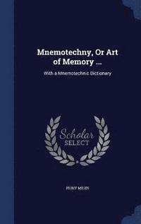 bokomslag Mnemotechny, Or Art of Memory ...