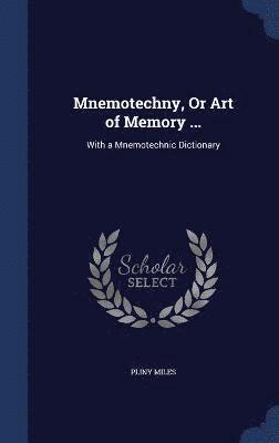 Mnemotechny, Or Art of Memory ... 1