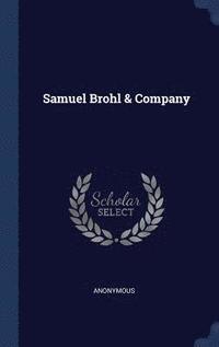 bokomslag Samuel Brohl & Company