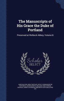 The Manuscripts of His Grace the Duke of Portland 1