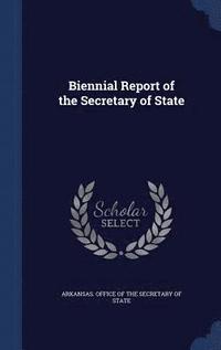 bokomslag Biennial Report of the Secretary of State