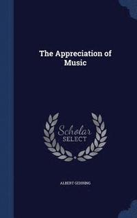 bokomslag The Appreciation of Music