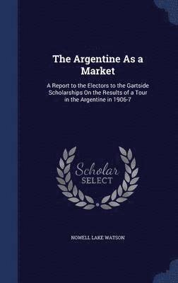 The Argentine As a Market 1