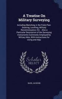 bokomslag A Treatise On Military Surveying