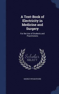 bokomslag A Text-Book of Electricity in Medicine and Surgery