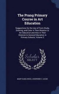 bokomslag The Prang Primary Course in Art Education