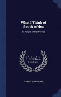 bokomslag What I Think of South Africa
