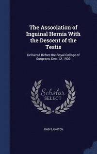bokomslag The Association of Inguinal Hernia With the Descent of the Testis