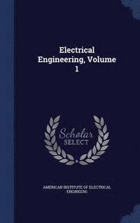 bokomslag Electrical Engineering, Volume 1