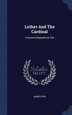 bokomslag Luther And The Cardinal