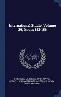 bokomslag International Studio, Volume 39, Issues 153-156