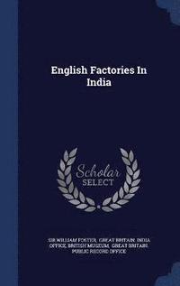 bokomslag English Factories In India