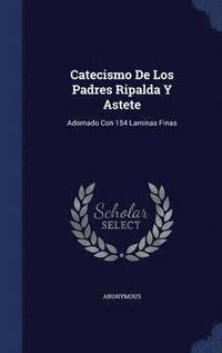 bokomslag Catecismo De Los Padres Ripalda Y Astete