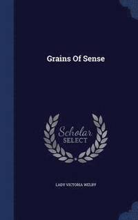 bokomslag Grains Of Sense