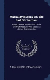 bokomslag Macaulay's Essay On The Earl Of Chatham