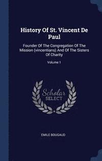 bokomslag History Of St. Vincent De Paul