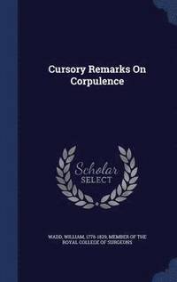 bokomslag Cursory Remarks On Corpulence