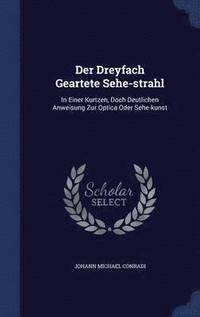 bokomslag Der Dreyfach Geartete Sehe-strahl