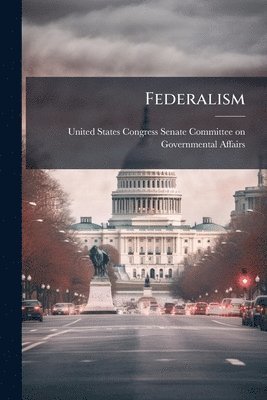 Federalism, Häftad
