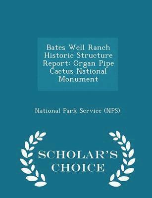 bokomslag Bates Well Ranch Historic Structure Report