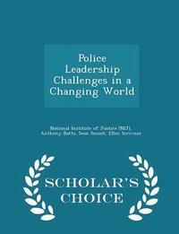 bokomslag Police Leadership Challenges in a Changing World - Scholar's Choice Edition
