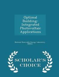 bokomslag Optimal Building-Integrated Photovoltaic Applications - Scholar's Choice Edition