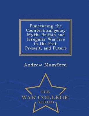 bokomslag Puncturing the Counterinsurgency Myth