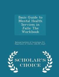 bokomslag Basic Guide to Mental Health Services in Jails