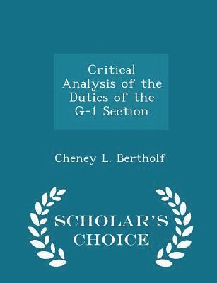 bokomslag Critical Analysis of the Duties of the G-1 Section - Scholar's Choice Edition