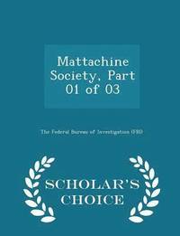 bokomslag Mattachine Society, Part 01 of 03 - Scholar's Choice Edition