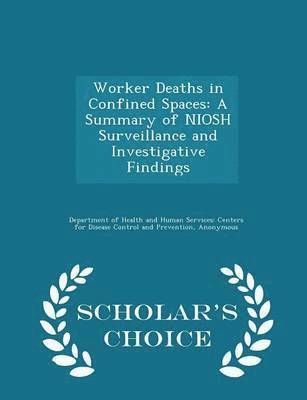 Worker Deaths in Confined Spaces 1