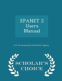bokomslag Epanet 2 Users Manual - Scholar's Choice Edition