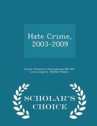 bokomslag Hate Crime, 2003-2009 - Scholar's Choice Edition